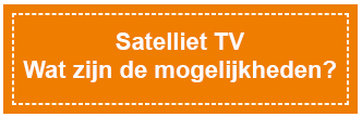 Wat zijn de mogelijkheden van Satelliet TV?